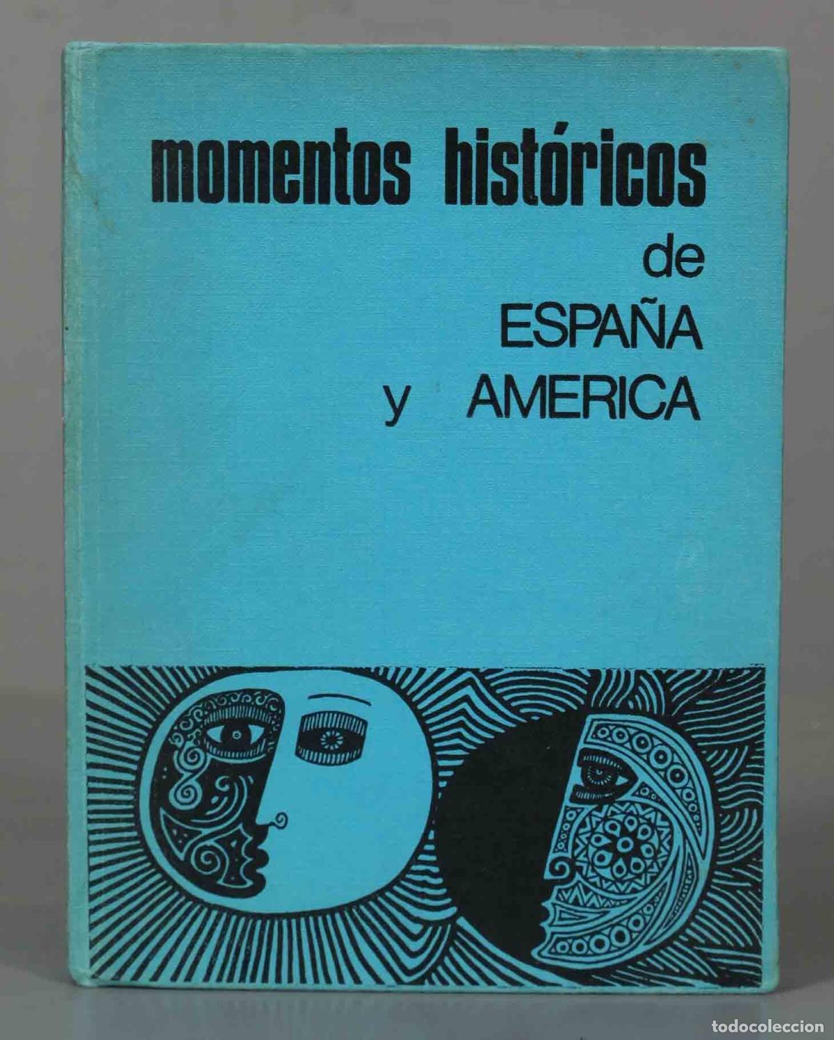 Gebrauchte B&uuml;cher: momentos hist&oacute;ricos ESPA&Ntilde;A Y AMERICA