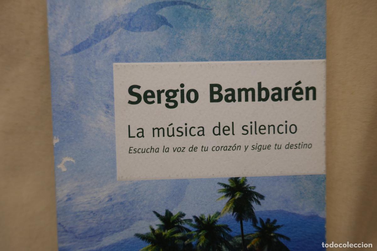 Libros de segunda mano: Sergio Bambar&eacute;n - La m&uacute;sica del silencio. - Foto 3
