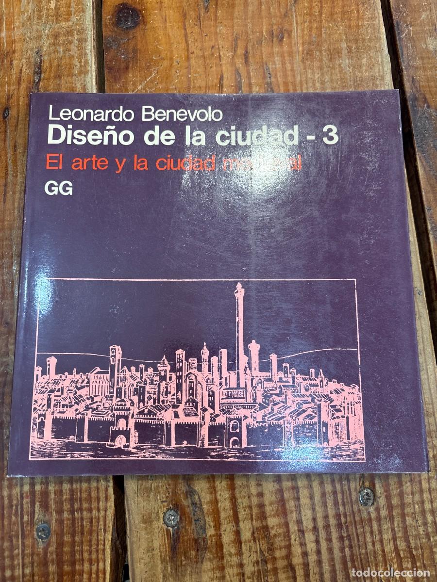 Libros de segunda mano: EL DISE&Ntilde;O DE LA CIUDAD 3 TRSAA Ben&eacute;volo, Leonardo - Foto 1