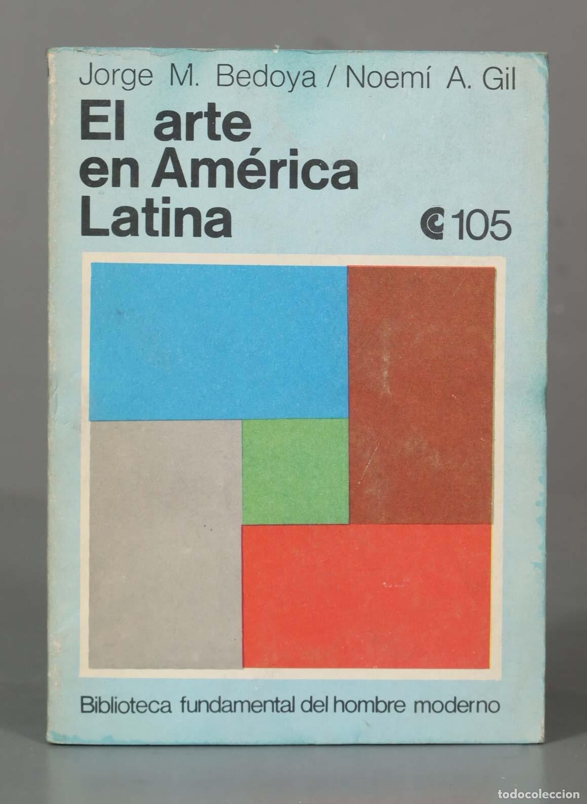 Gebrauchte B&uuml;cher: El arte en Am&eacute;rica Latina. BEDOYA