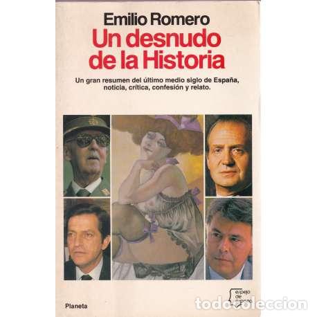 Libros de segunda mano: Un desnudo de la historia - Emilio Romero - Foto 1
