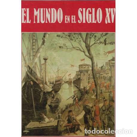Second hand books: El mundo en el siglo XV - VV.AA