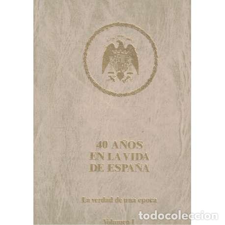 Libri di seconda mano: 40 a&ntilde;os en la vida de Espa&ntilde;a. 5 tomos - VV.AA