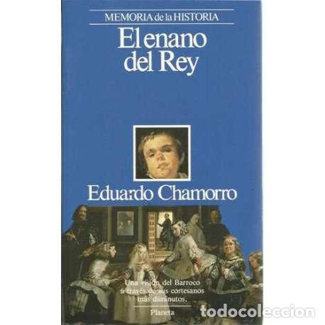 Libros de segunda mano: El enano del Rey - Eduardo Chamorro - Foto 1
