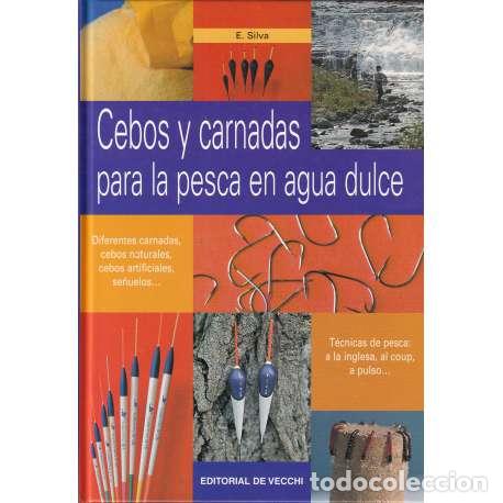 Libros de segunda mano: Cebos y carnadas para la pesca en agua dulce - E. Silva - Foto 1