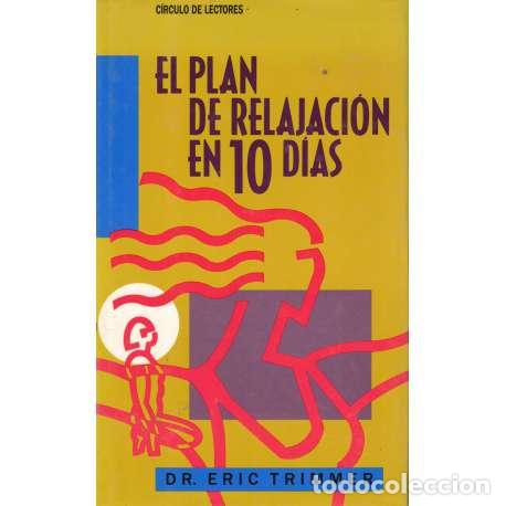 Libros de segunda mano: El plan de relajaci&oacute;n en 10 d&iacute;as - Eric Trimmer - Foto 1