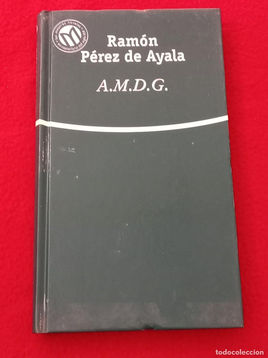 Libros de segunda mano: A.M.D.G. - Ram&oacute;n P&eacute;rez de Ayala - Edit. Bibliotex, S.L. 2001 - Foto 1