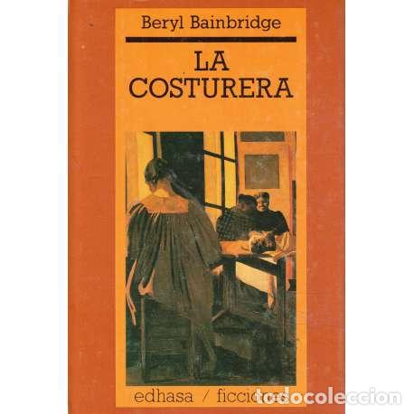 Libros de segunda mano: La costurera - Beryl Bainbridge - Foto 1
