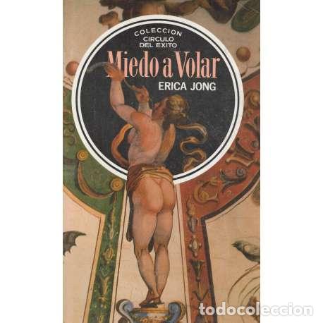 Libros de segunda mano: Miedo a volar - Erica Jong - Foto 1