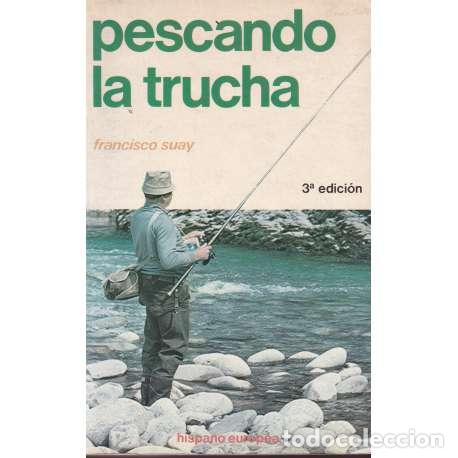 Libros de segunda mano: Pescando la trucha - Francisco Suay - Foto 1