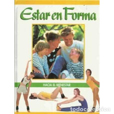 Libros de segunda mano: Estar en forma. Tomo 4. Hacia el bienestar - VV.AA - Foto 1