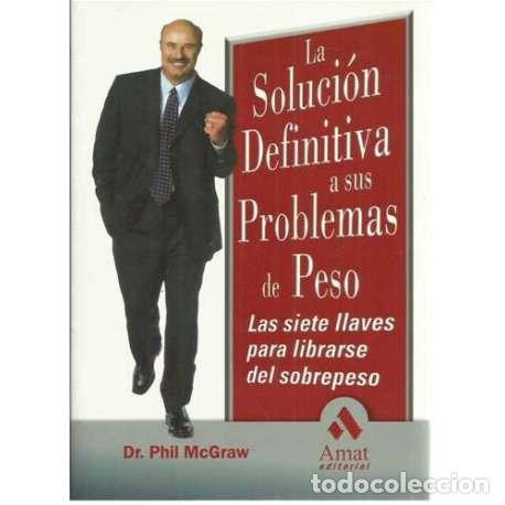 Libros de segunda mano: La soluci&oacute;n definitiva a sus problemas de peso - Dr. Phil McGraw - Foto 1