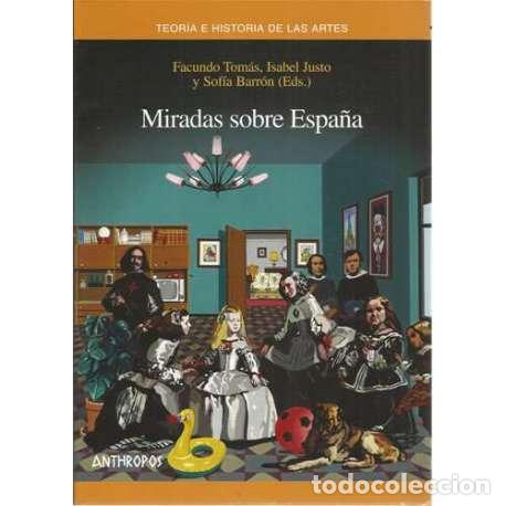 Libros de segunda mano: Miradas sobre Espa&ntilde;a - VV.AA - Foto 1