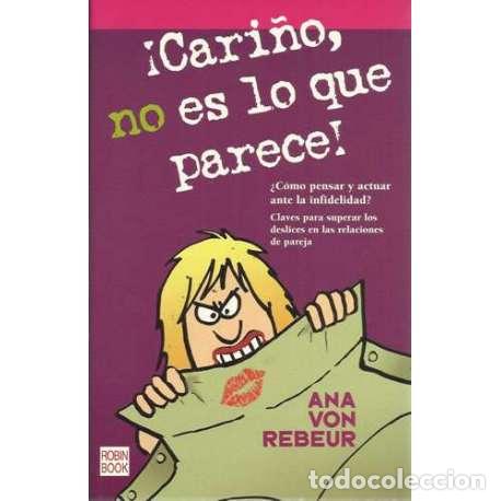Libri di seconda mano: &iexcl;Cari&ntilde;o, no es lo que parece! &iquest;C&oacute;mo pensar y actuar ante la infidelidad? Claves para superar los des