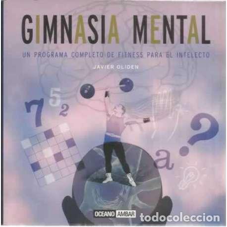 Second hand books: Gimnasia mental. Un programa completo de fitness para el intelecto - Javier Oliden