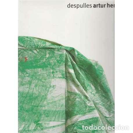 Libros de segunda mano: Despulles Artur Heras - Cat&aacute;logo de la Exposici&oacute;n - Foto 1