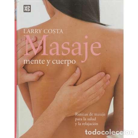 Libros de segunda mano: Masaje, mente y cuerpo - Larry Costa - Foto 1