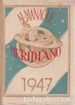 Libros de segunda mano: Almanaque Meridiano 1947 - VV. AA. - Foto 1