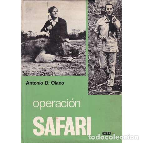 Libros de segunda mano: Operaci&oacute;n safari - Antonio D. Olano - Foto 1