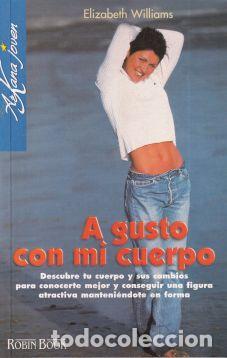 Libros de segunda mano: A gusto con mi cuerpo - Elizabeth Williams - Foto 1