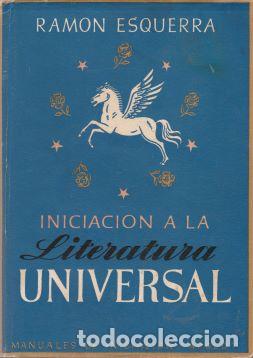 Libros de segunda mano: Iniciaci&oacute;n a la literatura universal - Ram&oacute;n Esquerra - Foto 1