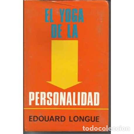 Libros de segunda mano: El yoga de la personalidad - Edouard Longue - Foto 1