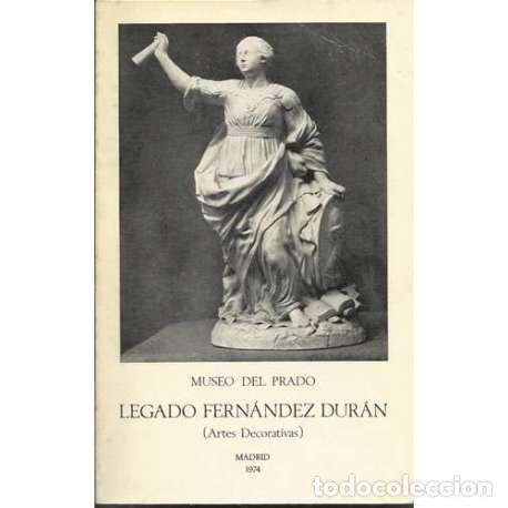Second hand books: Museo del Prado, Legado Fern&aacute;ndez Dur&aacute;n - Isabel Ceballos-Escalera / Mar&iacute;a Bra&ntilde;a de Diego