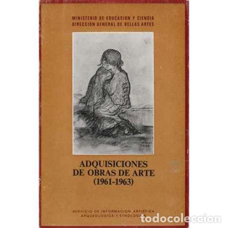 Libri di seconda mano: Adquisiciones de obras de arte 1961-1963 - VV. AA.