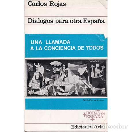 Libros de segunda mano: Di&aacute;logos para otra Espa&ntilde;a - Carlos Rojas - Foto 1