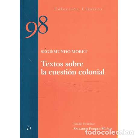 Libros de segunda mano: Textos sobre la cuesti&oacute;n colonial - Segismundo Moret - Foto 1