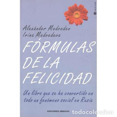 Libros de segunda mano: F&oacute;rmulas de la felicidad - Alex&aacute;nder Medvedev / Irina Medvdeva - Foto 1