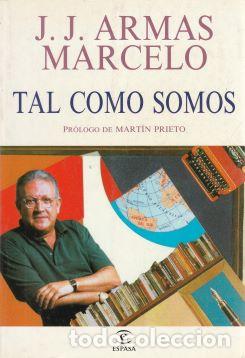 Libros de segunda mano: Tal como somos - J. J. Armas Marcelo - Foto 1