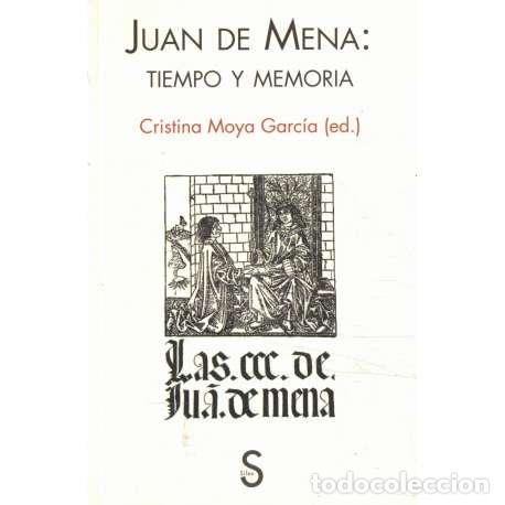 Libri di seconda mano: Juan de Mena: Tiempo y memoria - Cristina Moya Garc&iacute;a (Ed.)