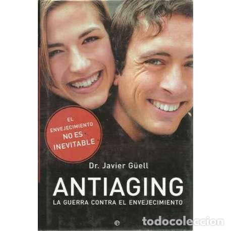 Gebrauchte B&uuml;cher: Antiaging. La guerra contra el envejecimiento - Dr. Javier G&euml;ll