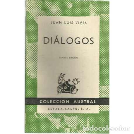 Libros de segunda mano: Di&aacute;logos - Juan Luis Vives - Foto 1
