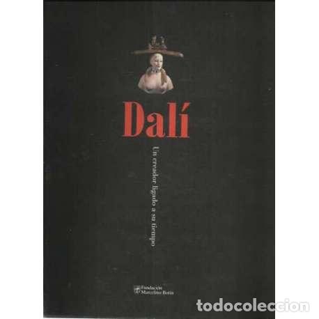 Second hand books: Dal&iacute;. Un creador ligado a su tiempo - VV.AA