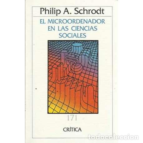 Second hand books: El microordenador en las ciencias sociales - Philip A. Schrodt