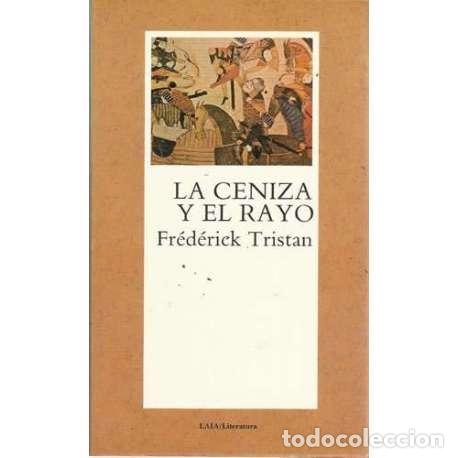Livros em segunda m&atilde;o: La ceniza y el rayo - Fr&eacute;d&eacute;rick Tristan
