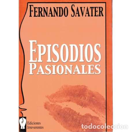 Libros de segunda mano: Episodios pasionales - Fernando Savater - Foto 1
