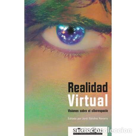 Libros de segunda mano: Realidad virtual - Jordi S&aacute;nchez Navarro (ed.) - Foto 1
