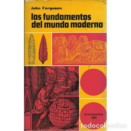 Libros de segunda mano: Los fundamentos del mundo moderno - John Ferguson - Foto 1