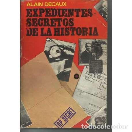 Libros de segunda mano: Expedientes secretos de la historia - Alain Decaux - Foto 1