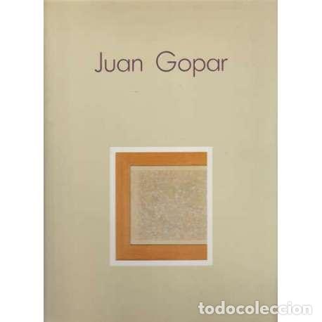 Livros em segunda m&atilde;o: Juan Gopar - Cat&aacute;logo de la Exposici&oacute;n
