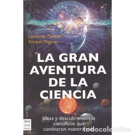 Libri di seconda mano: La gran aventura de la ciencia - Leonardo Moledo / Esteban Magnani