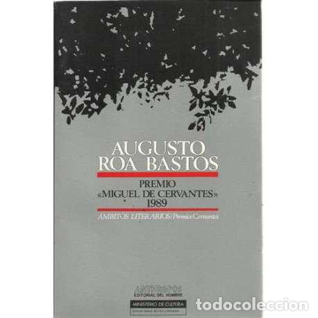 Libros de segunda mano: Augusto Roa Bastos. Premio Miguel de Cervantes 1989 - VV.AA
