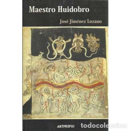 Libros de segunda mano: Maestro Huidobro - Jos&eacute; Jim&eacute;nez Lozano - Foto 1