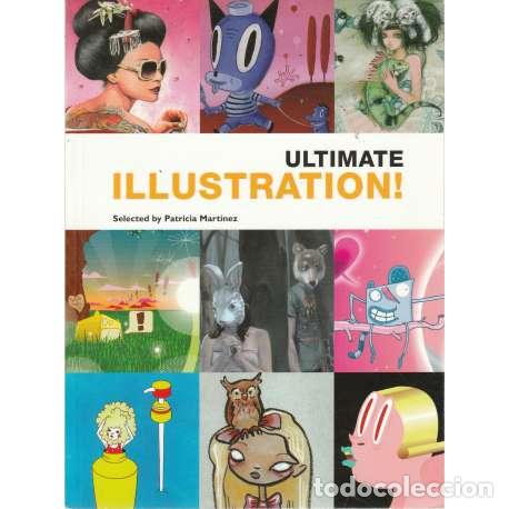 Libros de segunda mano: Ultimate illustration! - Patricia Mart&iacute;nez ( selecc.) - Foto 1