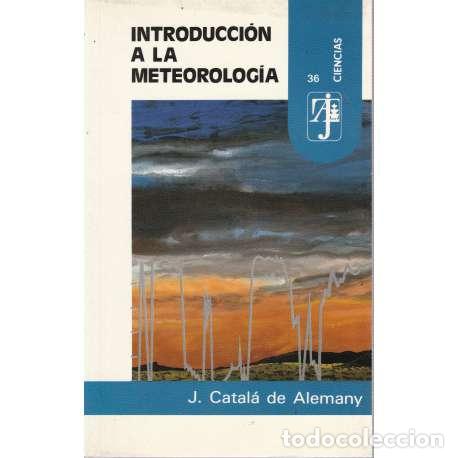 Libros de segunda mano: Introducci&oacute;n a la meteorolog&iacute;a - J. Catal&aacute; de Alemany - Foto 1