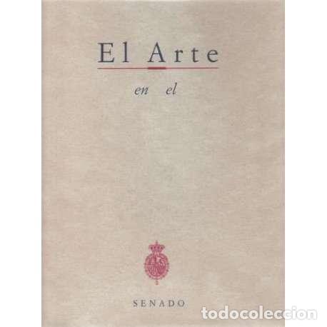 Libros de segunda mano: El arte en el Senado - VV.AA - Foto 1