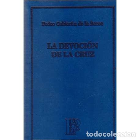 Libros de segunda mano: La devoci&oacute;n de la cruz - Pedro Calder&oacute;n de la Barca - Foto 1